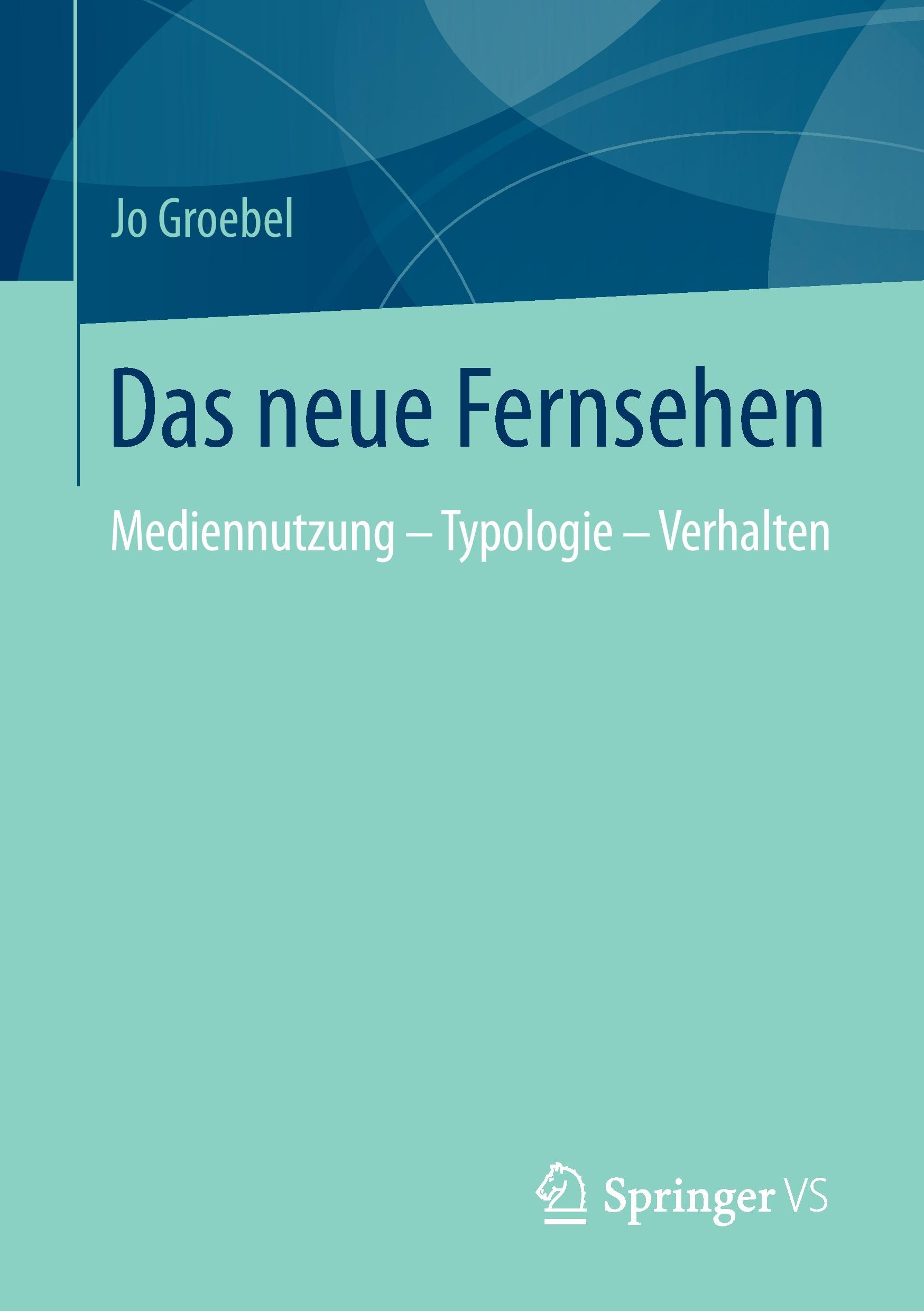 Cover: 9783531195858 | Das neue Fernsehen | Mediennutzung - Typologie - Verhalten | Groebel