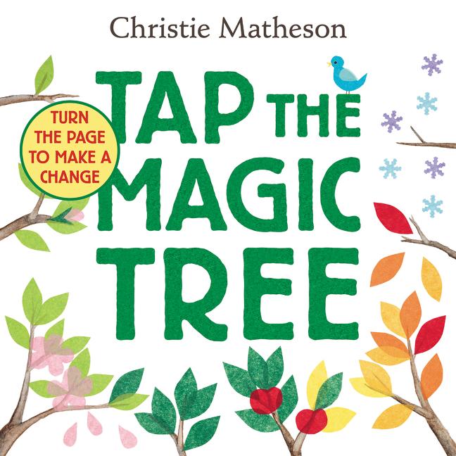 Cover: 9780062274465 | Tap the Magic Tree | Christie Matheson | Papp-Bilderbuch | Englisch