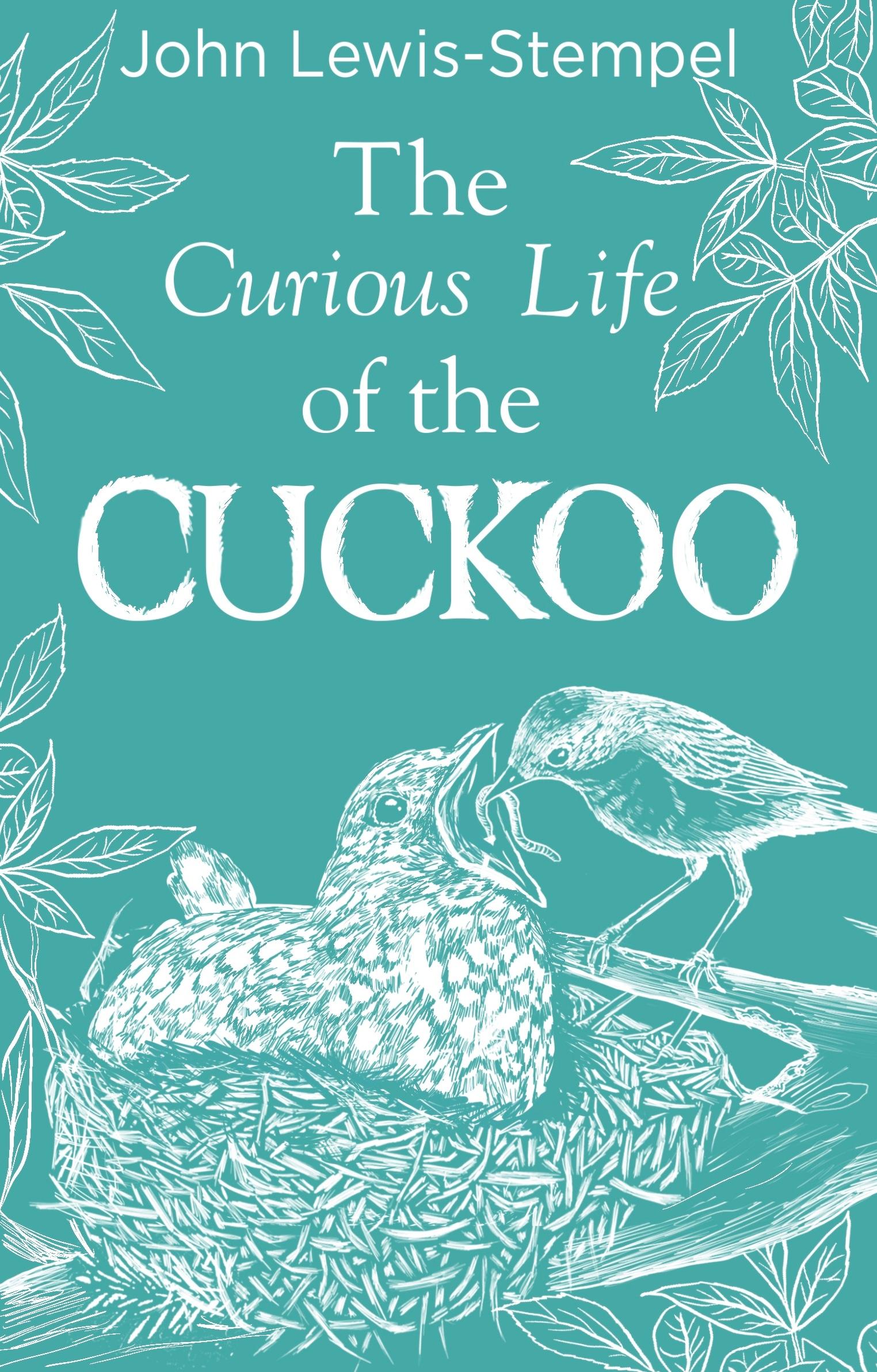 Cover: 9780857526410 | The Curious Life of the Cuckoo | John Lewis-Stempel | Buch | Englisch