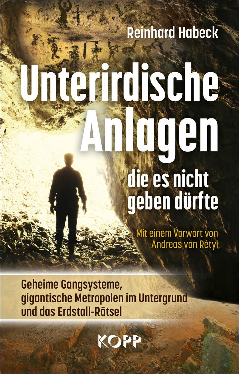 Cover: 9783864458590 | Unterirdische Anlagen, die es nicht geben dürfte | Reinhard Habeck