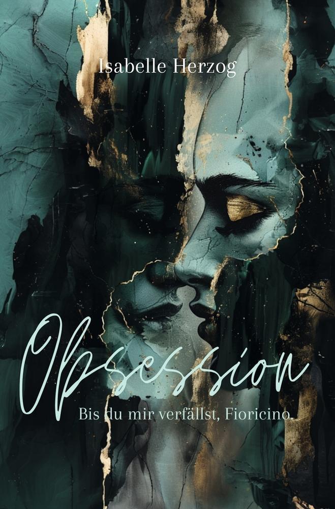 Cover: 9783759207692 | Obsession | Bis du mir verfällst, Fioricino | Isabelle Herzog | Buch