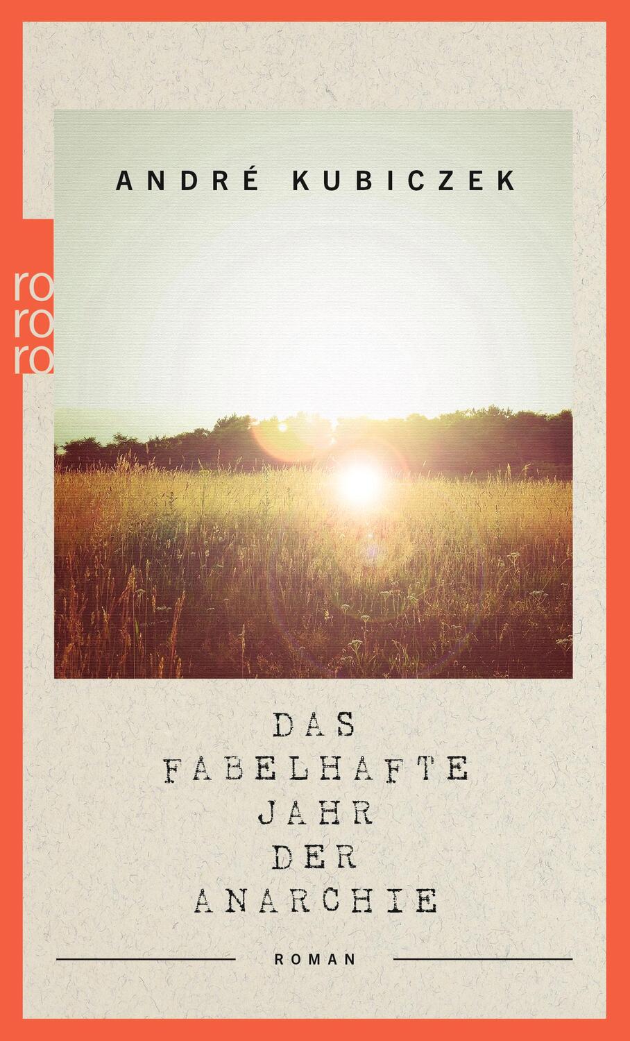 Cover: 9783499001475 | Das fabelhafte Jahr der Anarchie | André Kubiczek | Taschenbuch | 2019