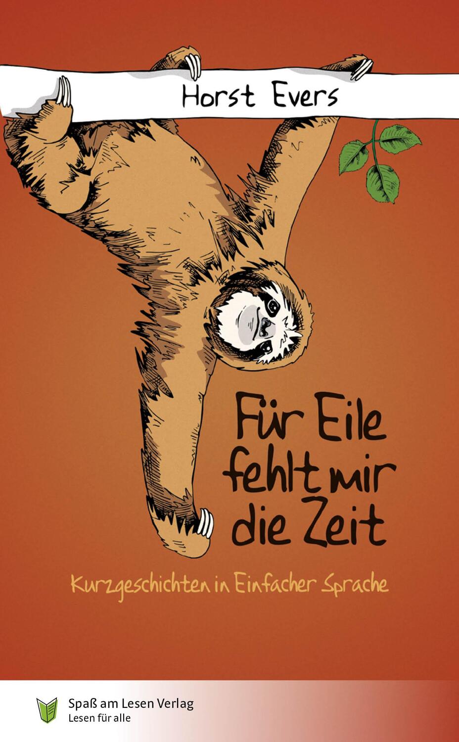 Cover: 9783947185368 | Für Eile fehlt mir die Zeit | in Einfacher Sprache | Horst Evers