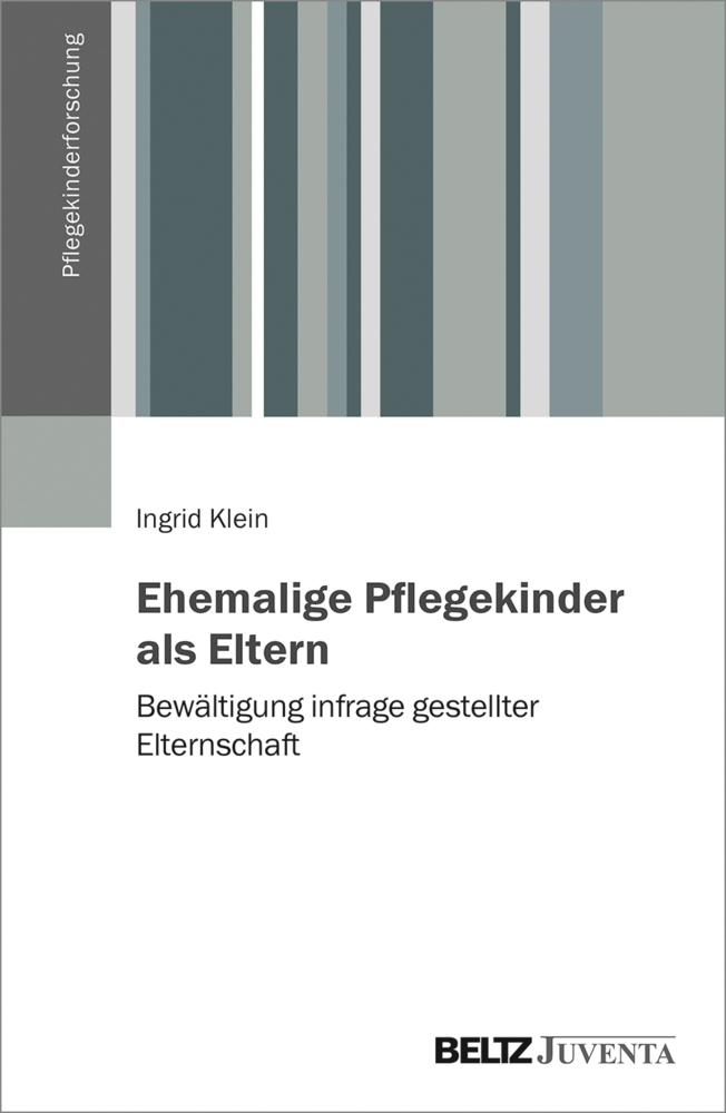 Cover: 9783779962557 | Ehemalige Pflegekinder als Eltern | Ingrid Klein | Taschenbuch | 2020