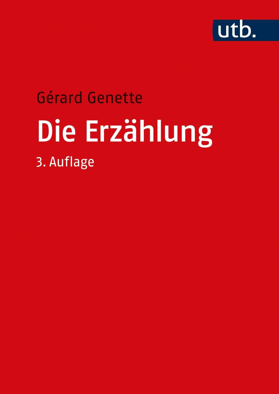 Cover: 9783825280833 | Die Erzählung | Gerard Genette | Taschenbuch | Uni-Taschenbücher