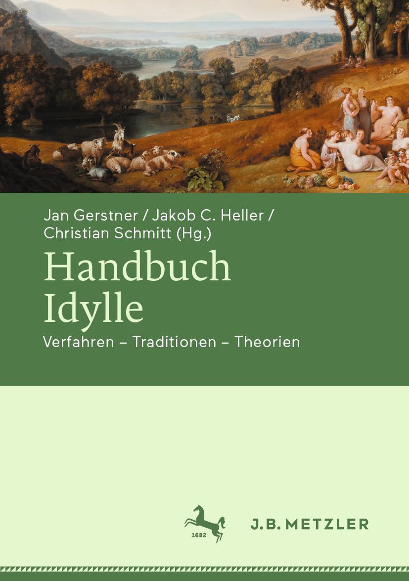 Cover: 9783476058645 | Handbuch Idylle | Verfahren ¿ Traditionen ¿ Theorien | Buch | xvi