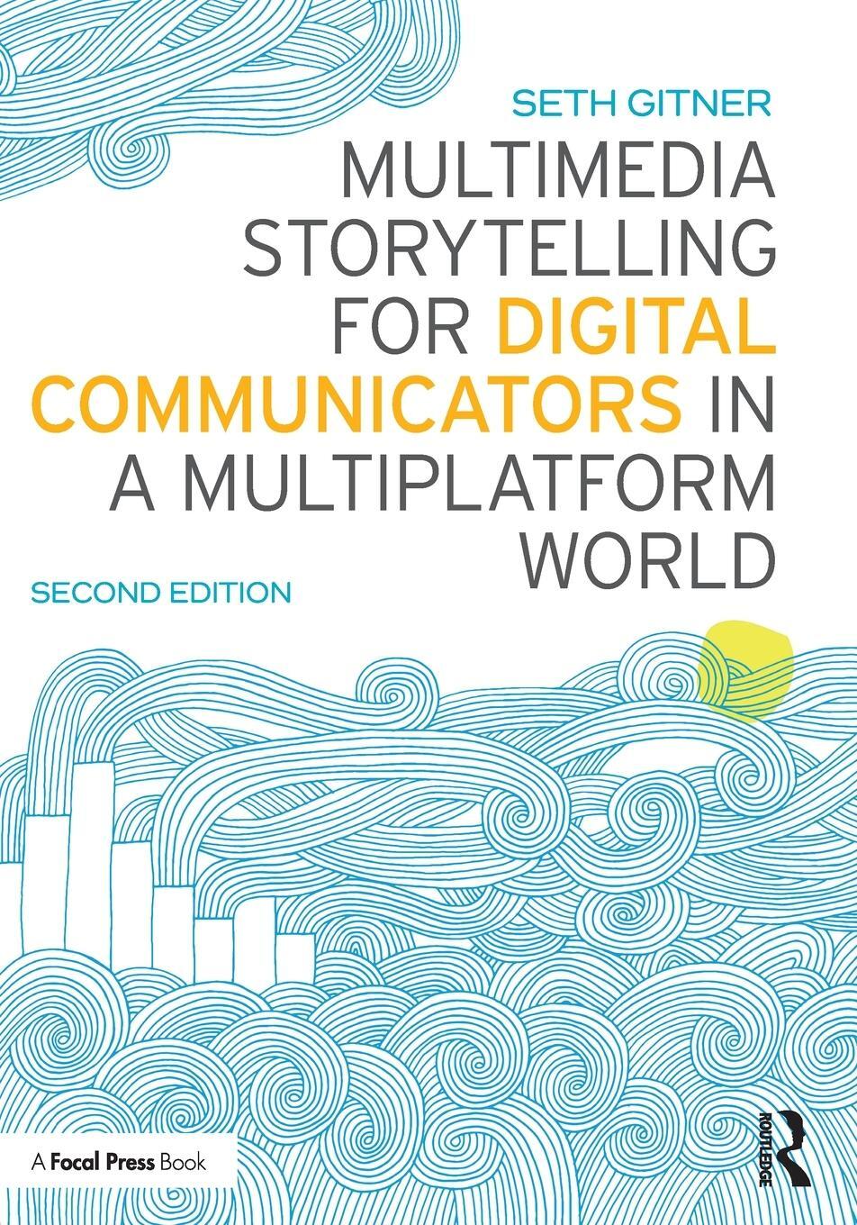 Cover: 9781138332560 | Multimedia Storytelling for Digital Communicators in a...