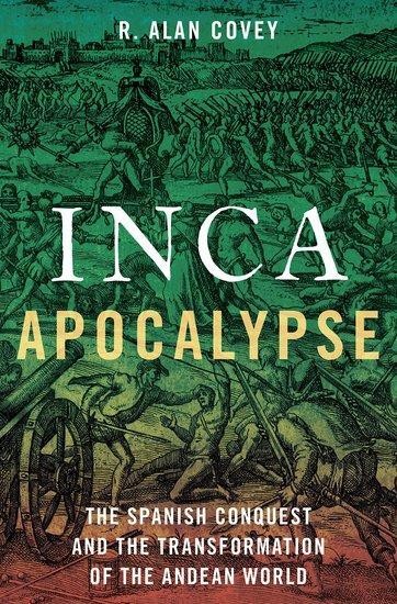 Cover: 9780190299125 | Inca Apocalypse | R Alan Covey | Buch | Gebunden | Englisch | 2020