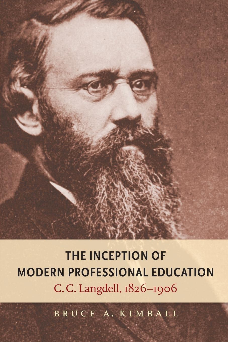 Cover: 9781469614816 | The Inception of Modern Professional Education | Bruce A. Kimball