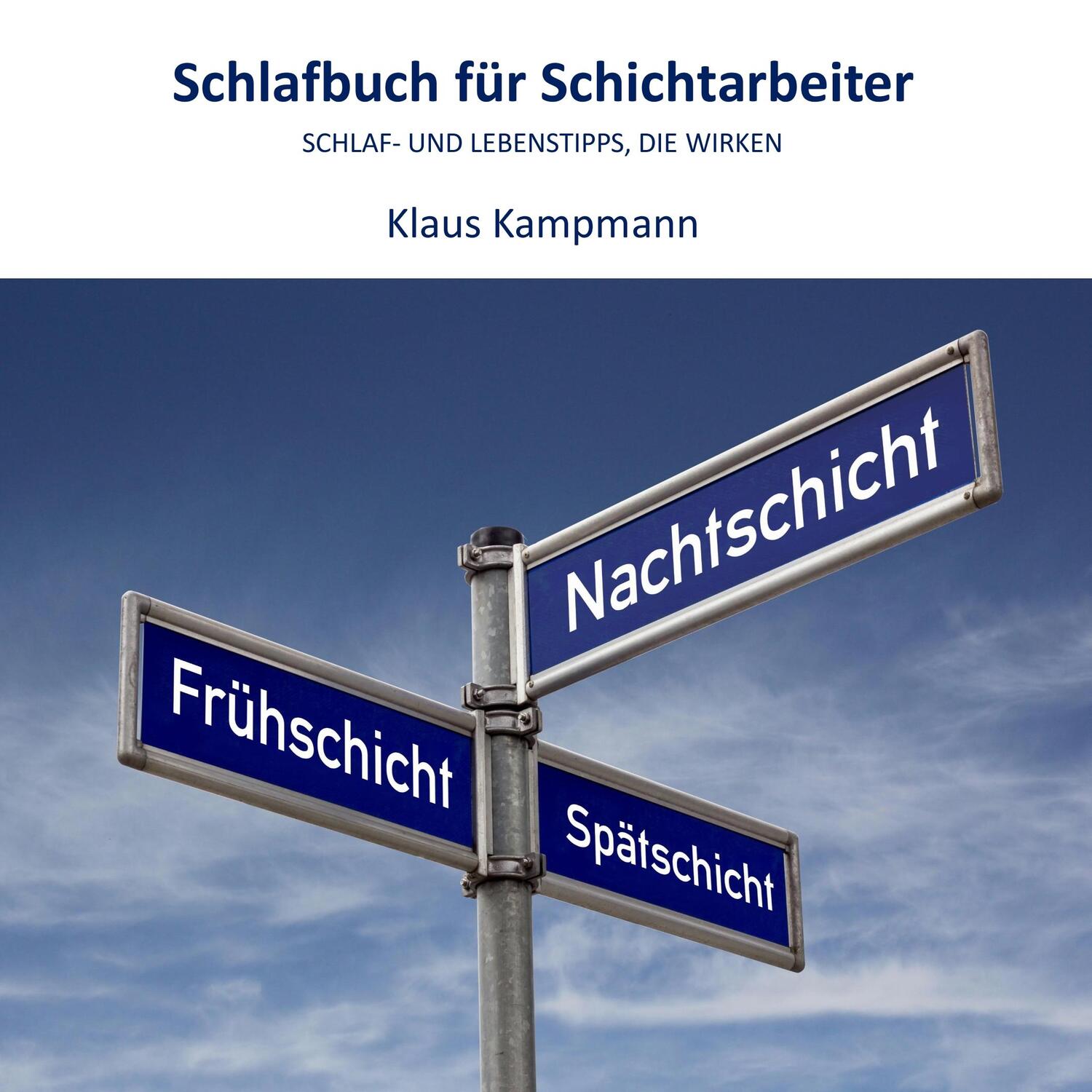 Cover: 9783749717897 | Schlafbuch für Schichtarbeiter | Schlaf- und Lebenstipps, die wirken