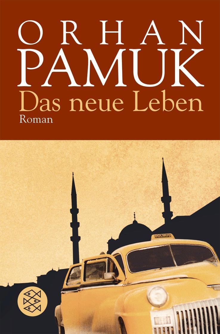 Cover: 9783596145614 | Das neue Leben | Roman | Orhan Pamuk | Taschenbuch | Paperback | 2001