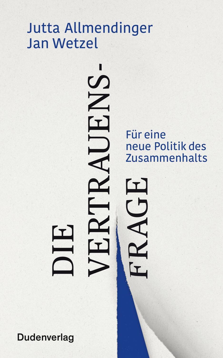 Cover: 9783411756421 | Die Vertrauensfrage | Für eine neue Politik des Zusammenhalts | Buch