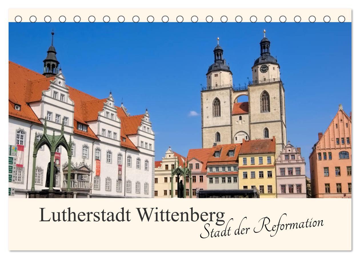 Cover: 9783435453917 | Lutherstadt Wittenberg - Stadt der Reformation (Tischkalender 2025...