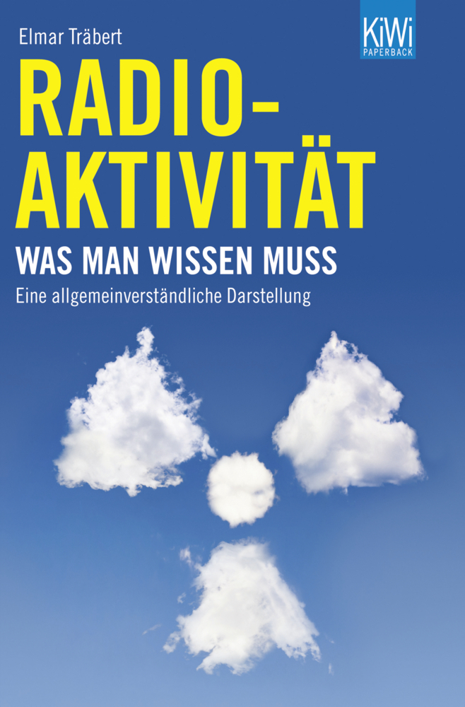 Cover: 9783462043785 | Radioaktivität | Elmar Träbert | Taschenbuch | 256 S. | Deutsch | 2011