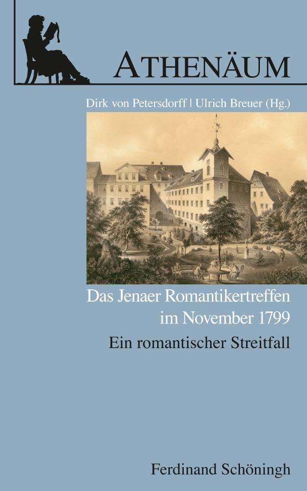 Cover: 9783506781086 | Das Jenaer Romantikertreffen im November 1799 | Dirk von Petersdorff