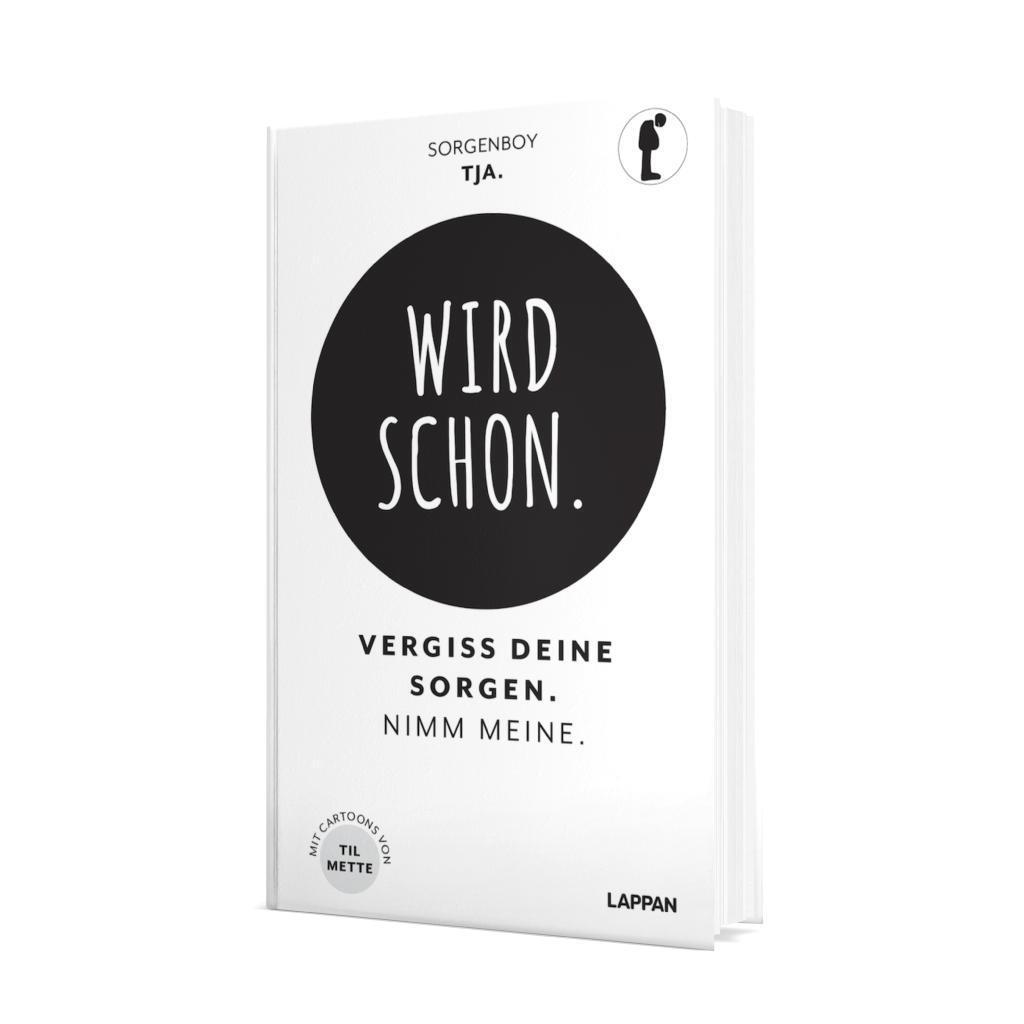 Bild: 9783830336341 | Wird schon. | Vergiss deine Sorgen. Nimm meine. | Sorgenboy | Buch