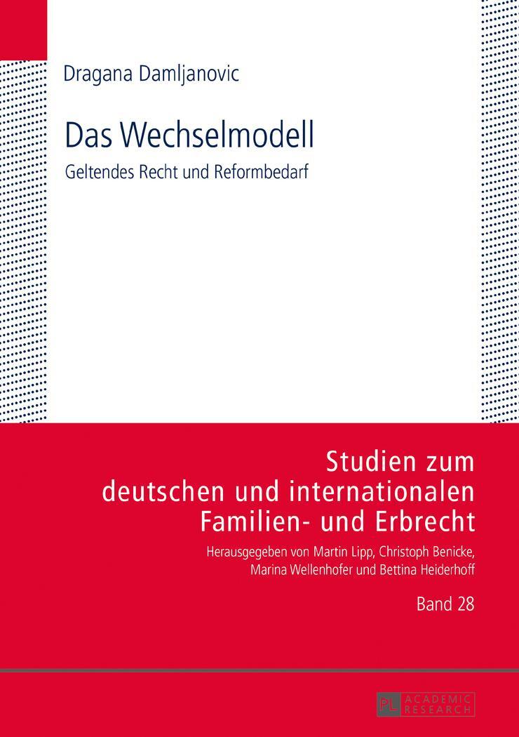 Cover: 9783631673829 | Das Wechselmodell | Geltendes Recht und Reformbedarf | Damljanovic