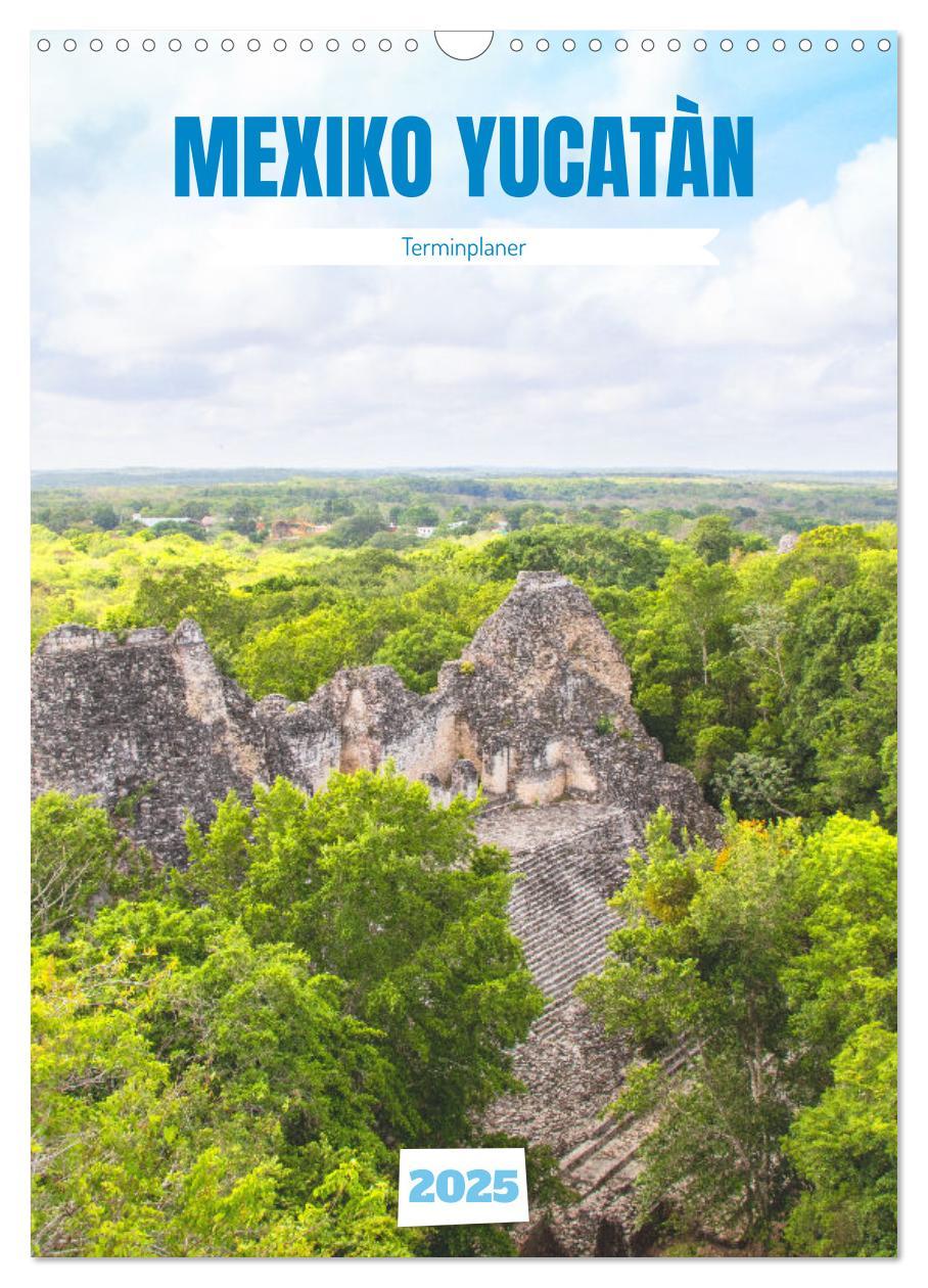 Cover: 9783435900213 | Mexiko Yucatán Terminplaner (Wandkalender 2025 DIN A3 hoch),...