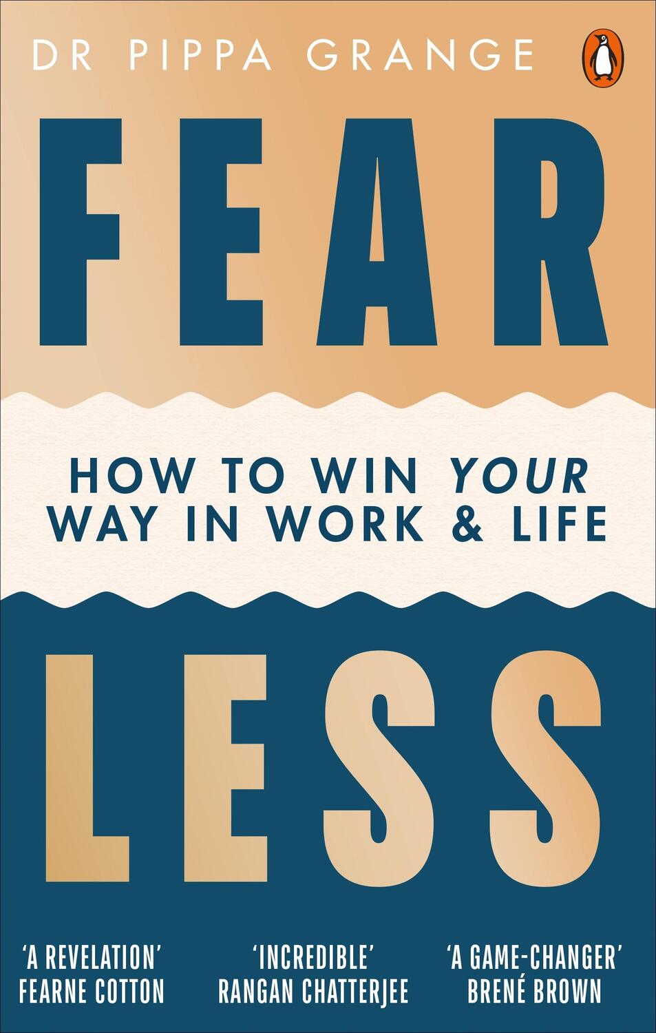 Cover: 9781785042928 | Fear Less | How to Win Your Way in Work and Life | Pippa Grange | Buch