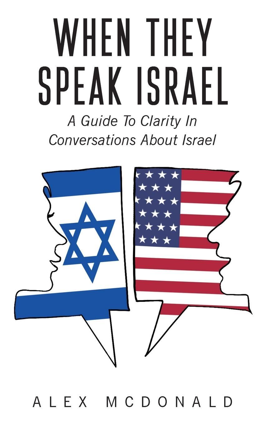 Cover: 9781954221017 | When They Speak Israel | Alex McDonald | Taschenbuch | Paperback