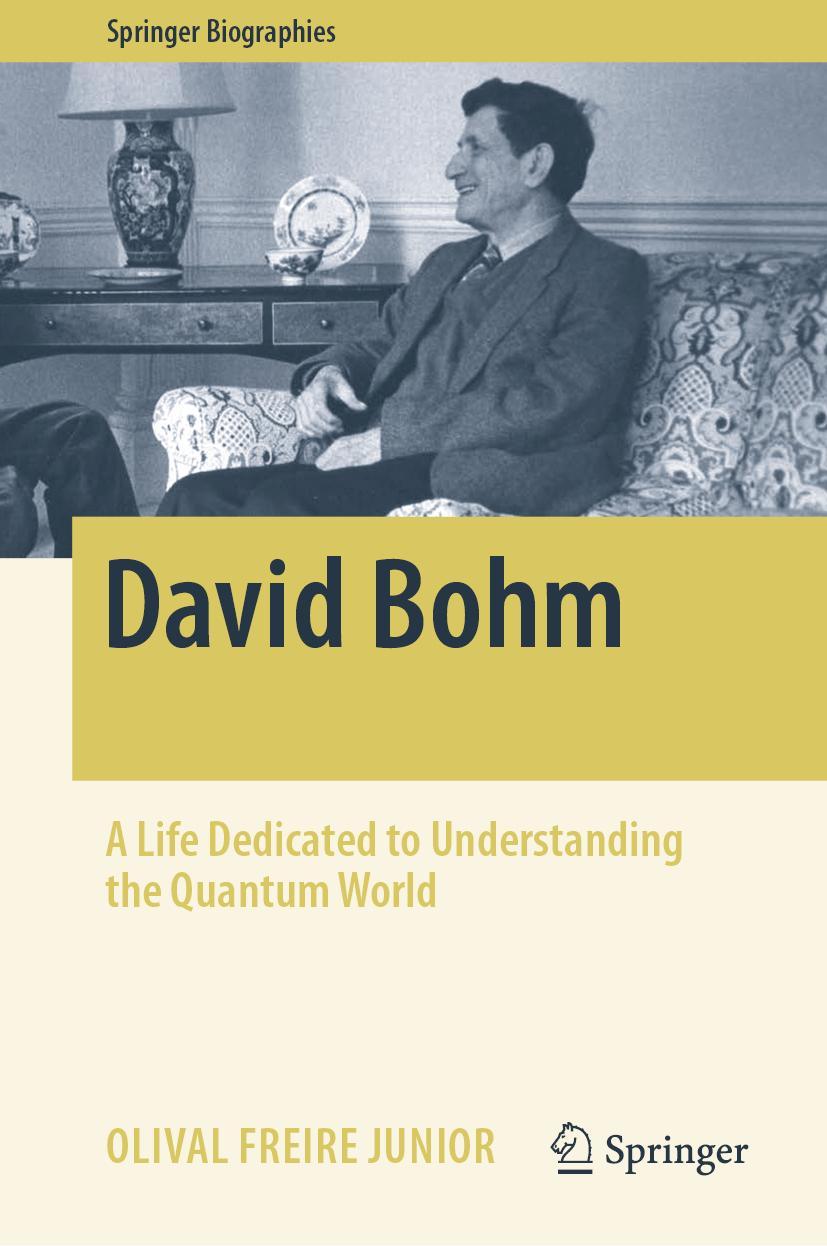 Cover: 9783030227142 | David Bohm | A Life Dedicated to Understanding the Quantum World | xi