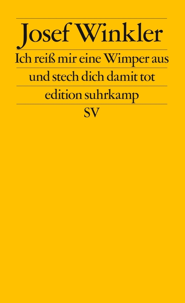 Cover: 9783518125564 | Ich reiß mir eine Wimper aus und stech dich damit tot | Josef Winkler