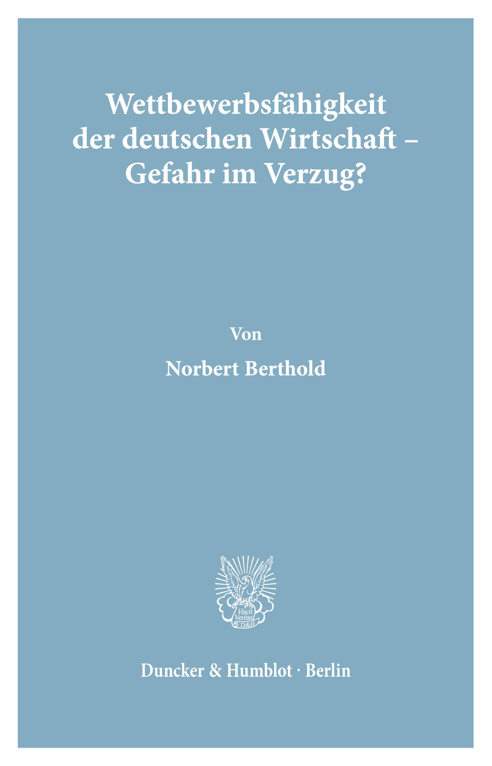 Cover: 9783428074303 | Wettbewerbsfähigkeit der deutschen Wirtschaft - Gefahr im Verzug?