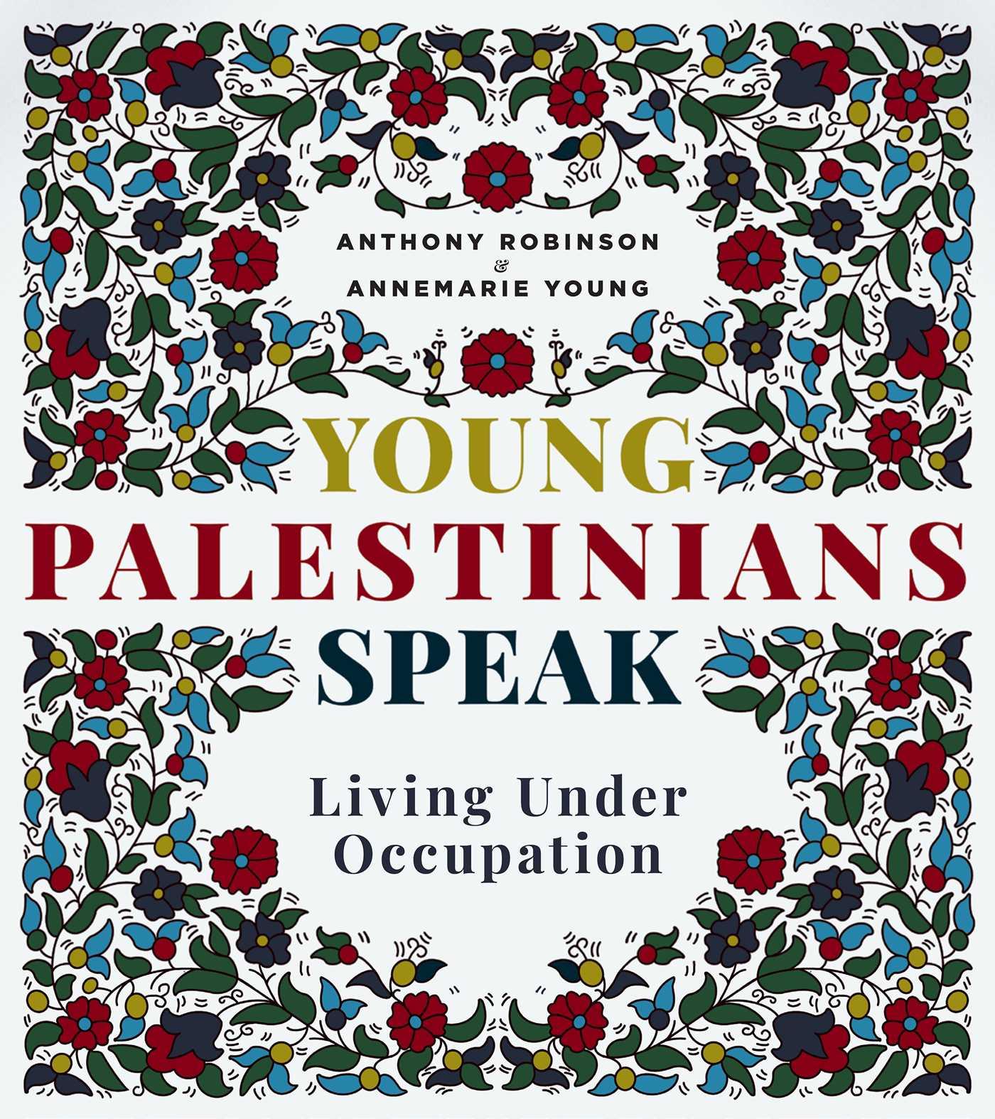 Cover: 9781623716424 | Young Palestinians Speak | Living Under Occupation | Robinson (u. a.)