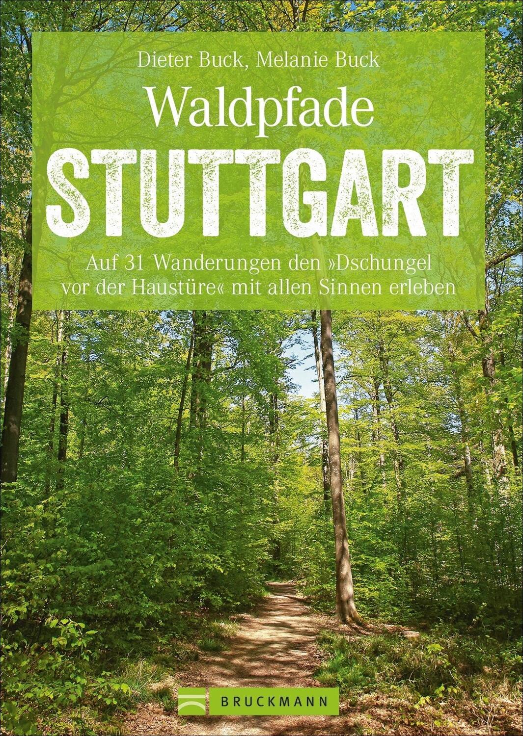 Cover: 9783734319143 | Waldpfade Stuttgart | Dieter Buck (u. a.) | Taschenbuch | 160 S.