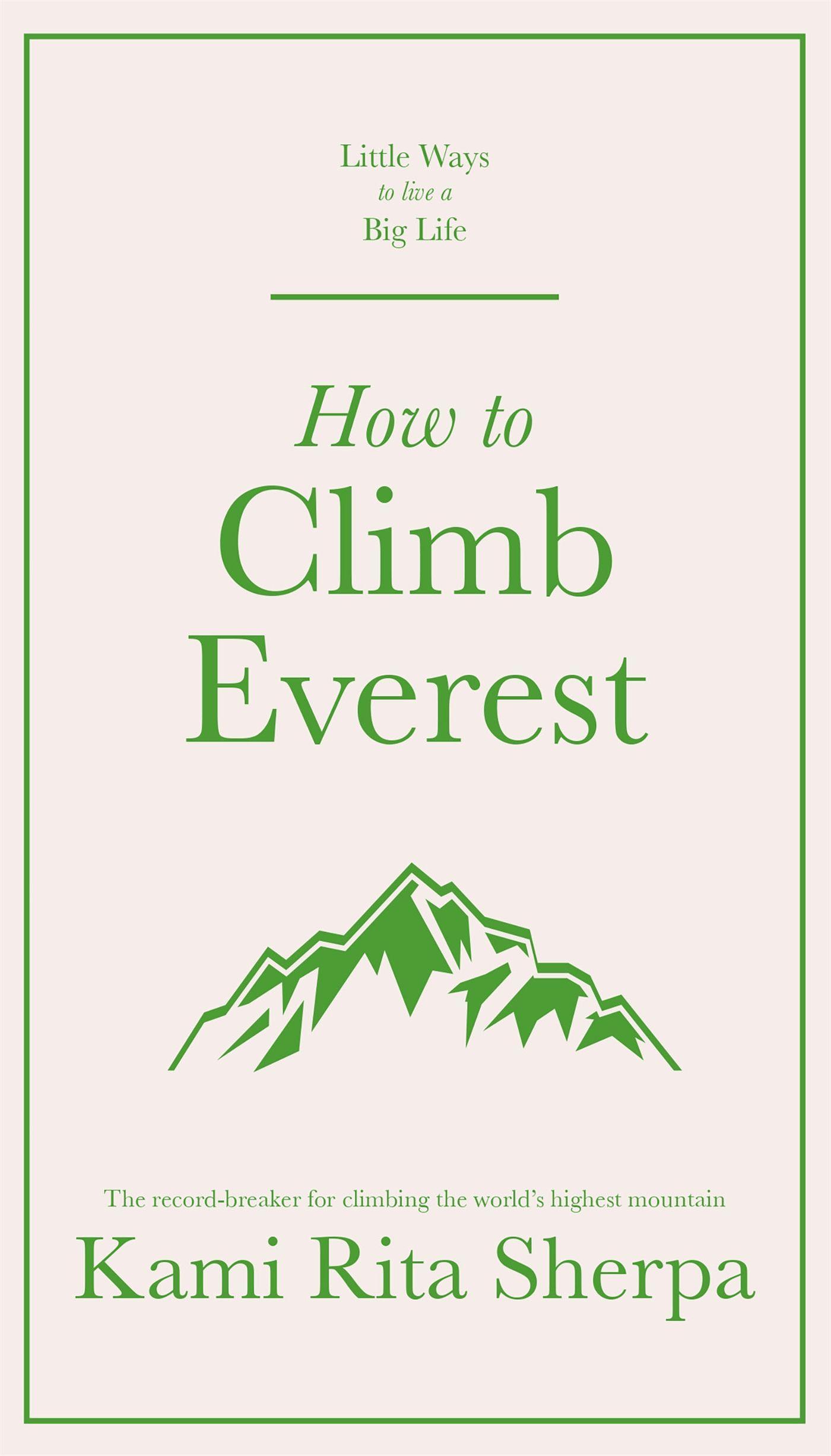 Cover: 9781529409611 | How to Climb Everest | Kami Rita Sherpa | Buch | Gebunden | Englisch