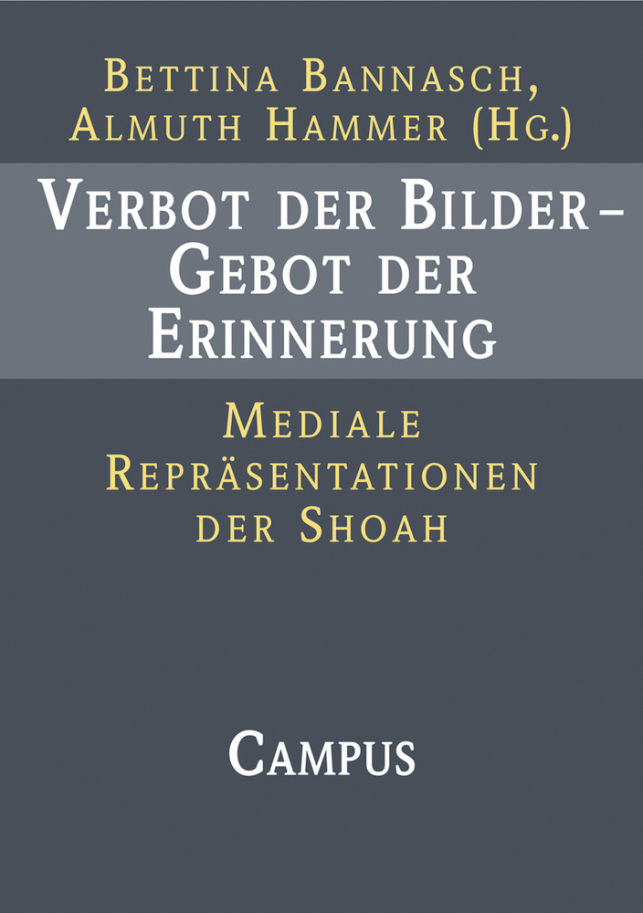 Cover: 9783593374857 | Verbot der Bilder - Gebot der Erinnerung | Bettina Bannasch (u. a.)