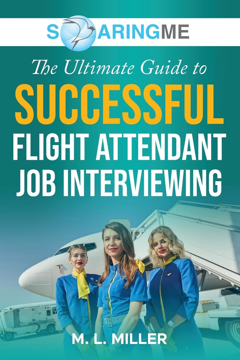 Cover: 9781956874280 | SoaringME The Ultimate Guide to Successful Flight Attendant Job...