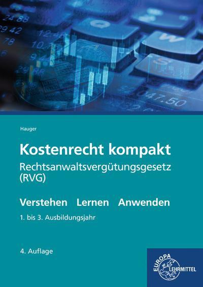 Cover: 9783758522710 | Kostenrecht kompakt | Rechtsanwaltsvergütungsgesetz (RVG) | Hauger