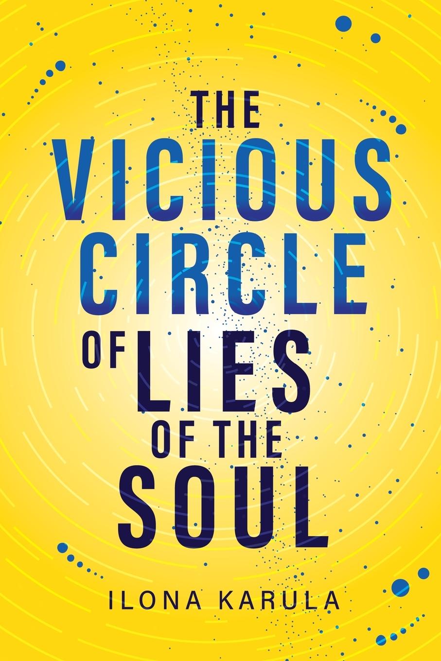 Cover: 9789916978016 | The Vicious Circle of Lies of the Soul | Ilona Karula | Taschenbuch