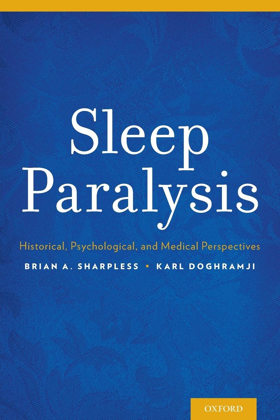 Cover: 9780199313808 | Sleep Paralysis | Historical, Psychological, and Medical Perspectives