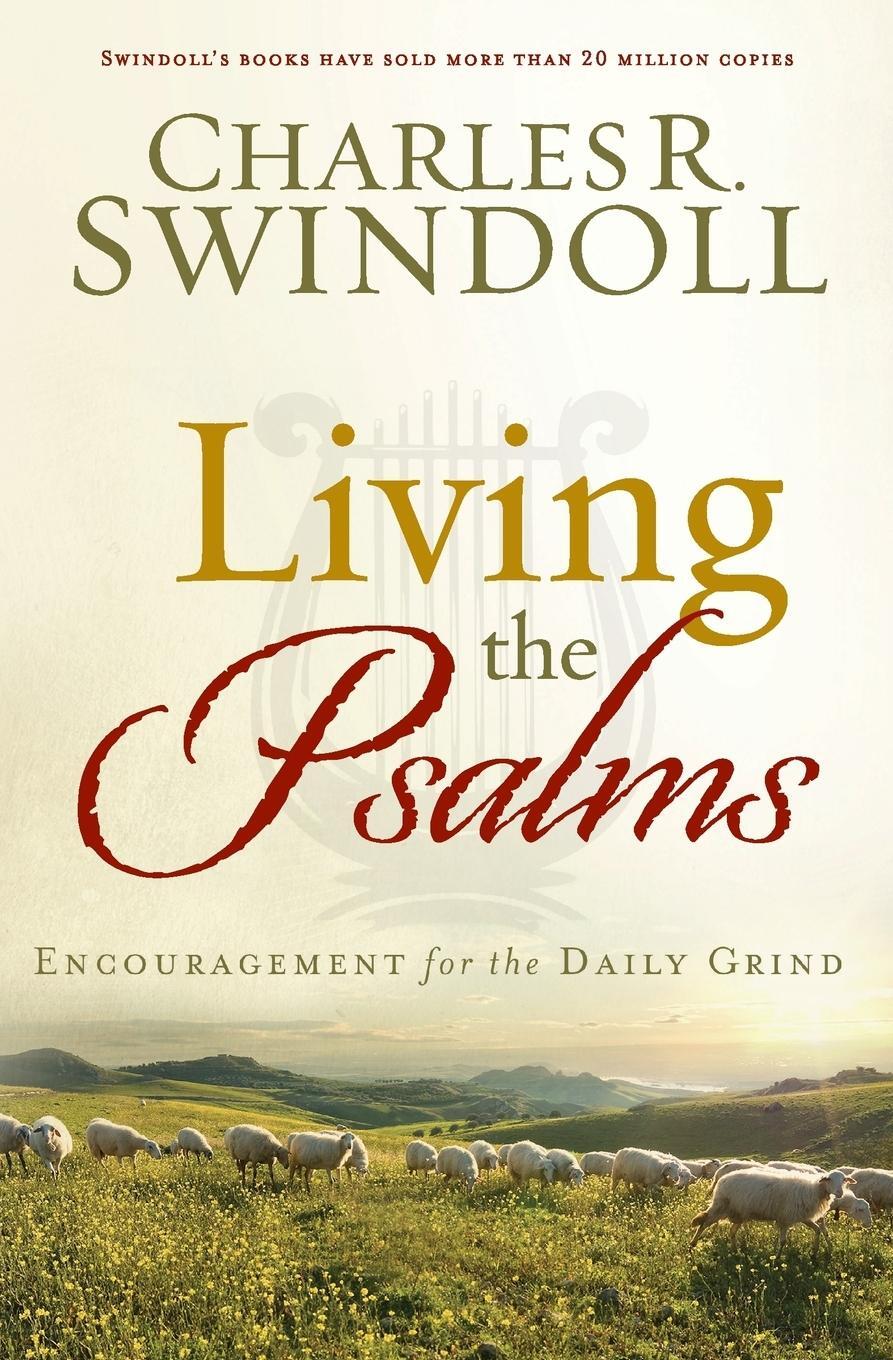 Cover: 9781617953729 | Living the Psalms | Charles R Swindoll | Taschenbuch | Paperback