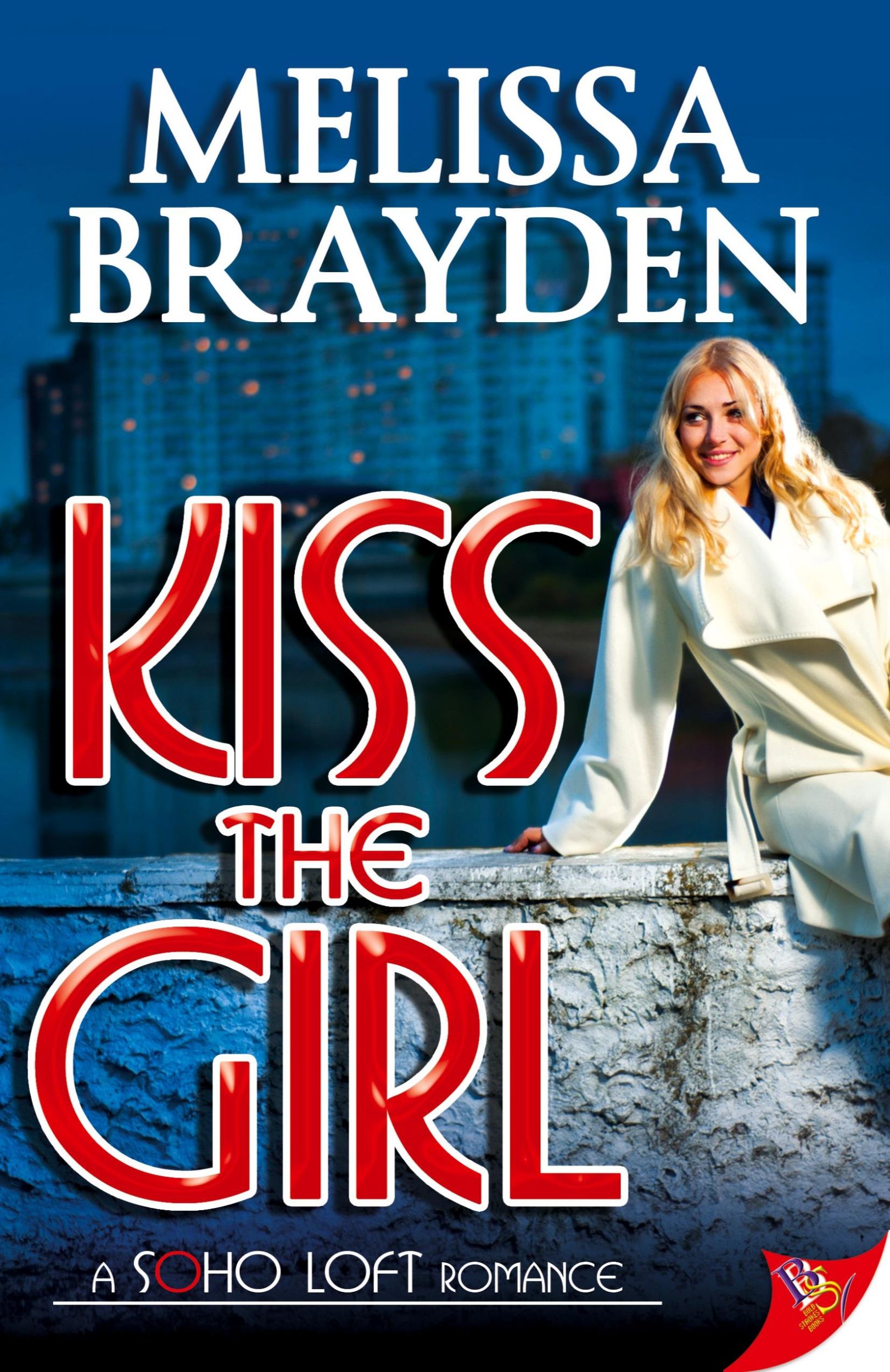 Cover: 9781626390713 | Kiss the Girl | Melissa Brayden | Taschenbuch | Englisch | 2014