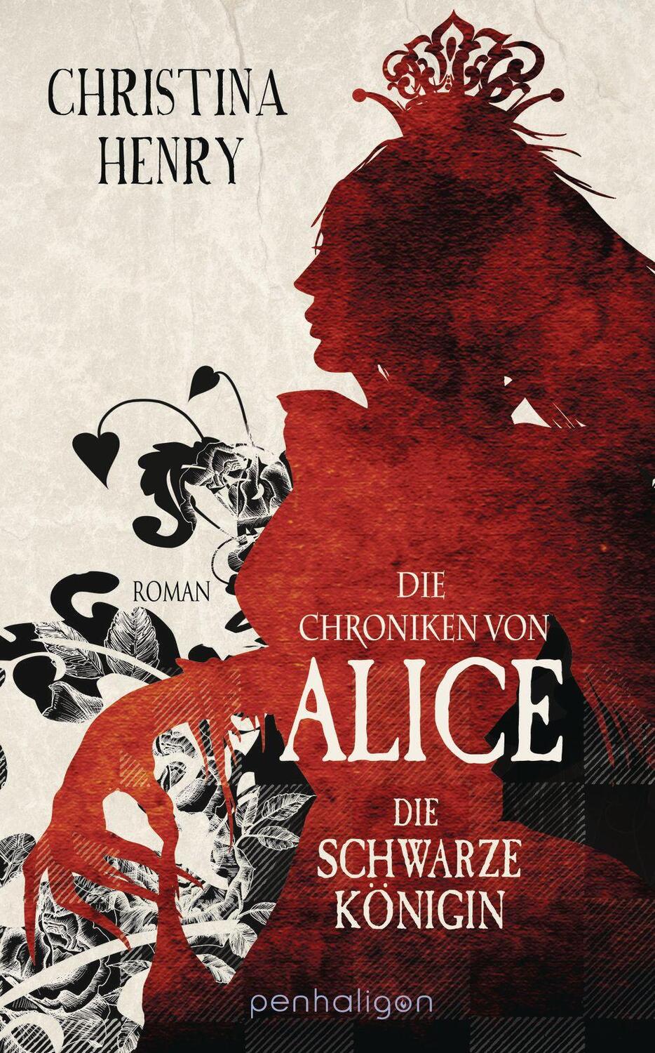 Bild: 9783764532352 | Die Chroniken von Alice - Die Schwarze Königin | Christina Henry