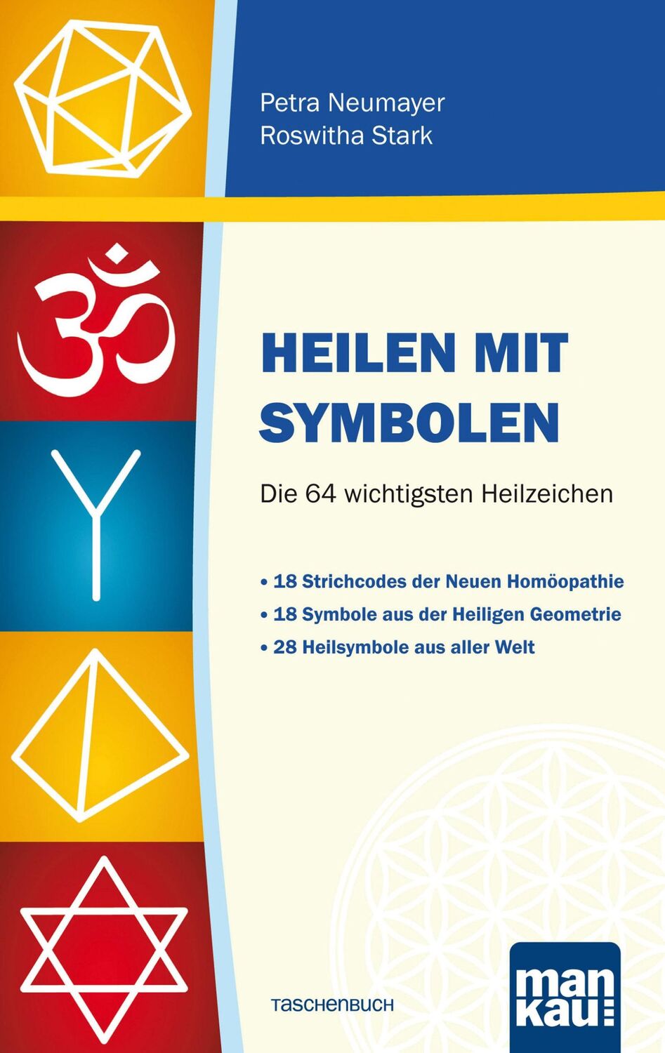 Cover: 9783863743369 | Heilen mit Symbolen. Die 64 wichtigsten Heilzeichen | Neumayer (u. a.)