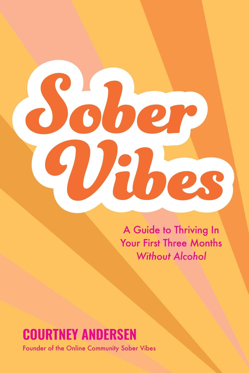 Autor: 9781645679714 | Sober Vibes | Courtney Andersen | Taschenbuch | Englisch | 2023