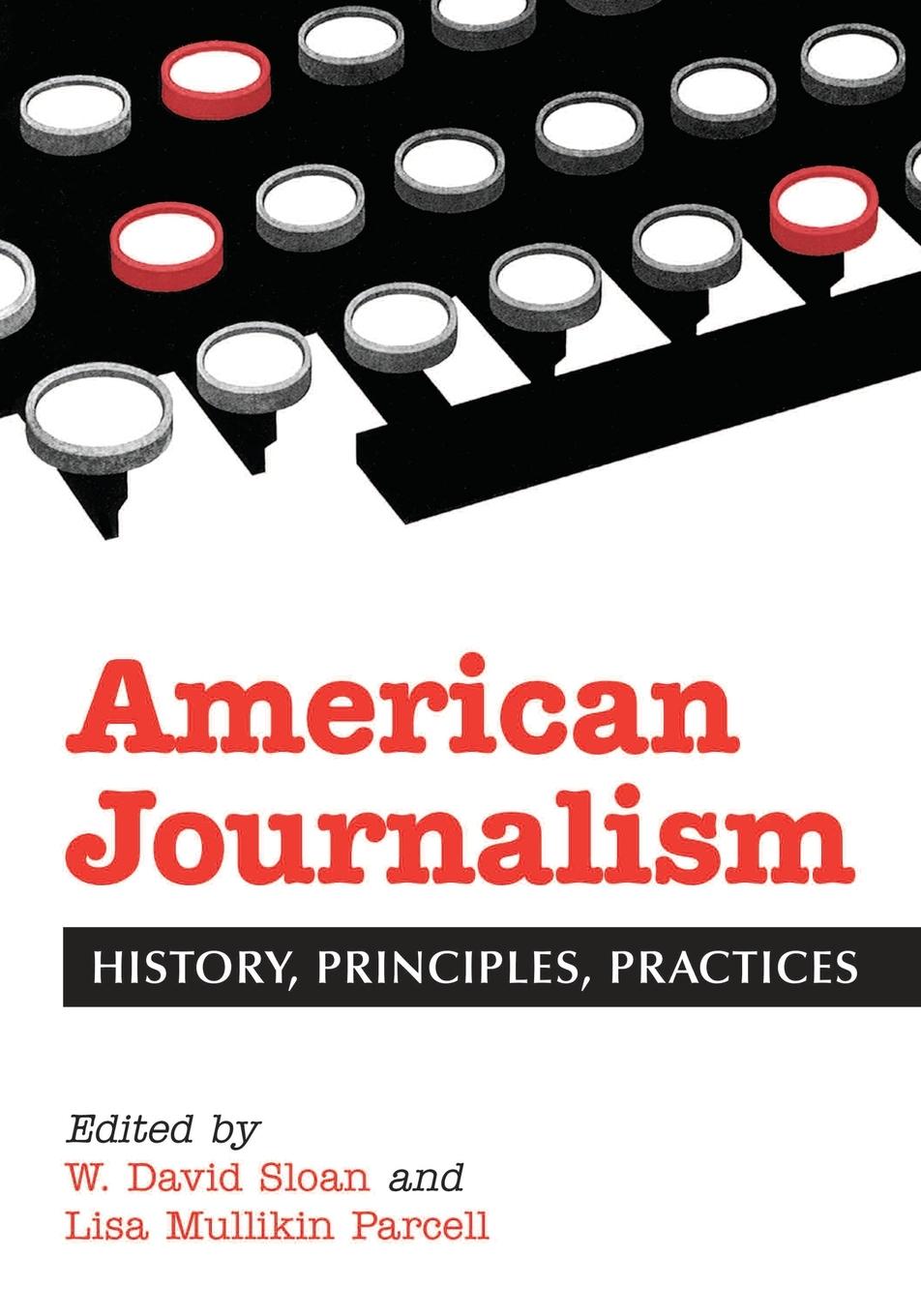 Cover: 9780786413713 | American Journalism | History, Principles, Practices | Sloan (u. a.)