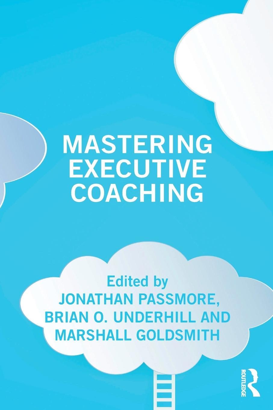 Cover: 9780815372912 | Mastering Executive Coaching | Brian O. Underhill | Taschenbuch | 2018