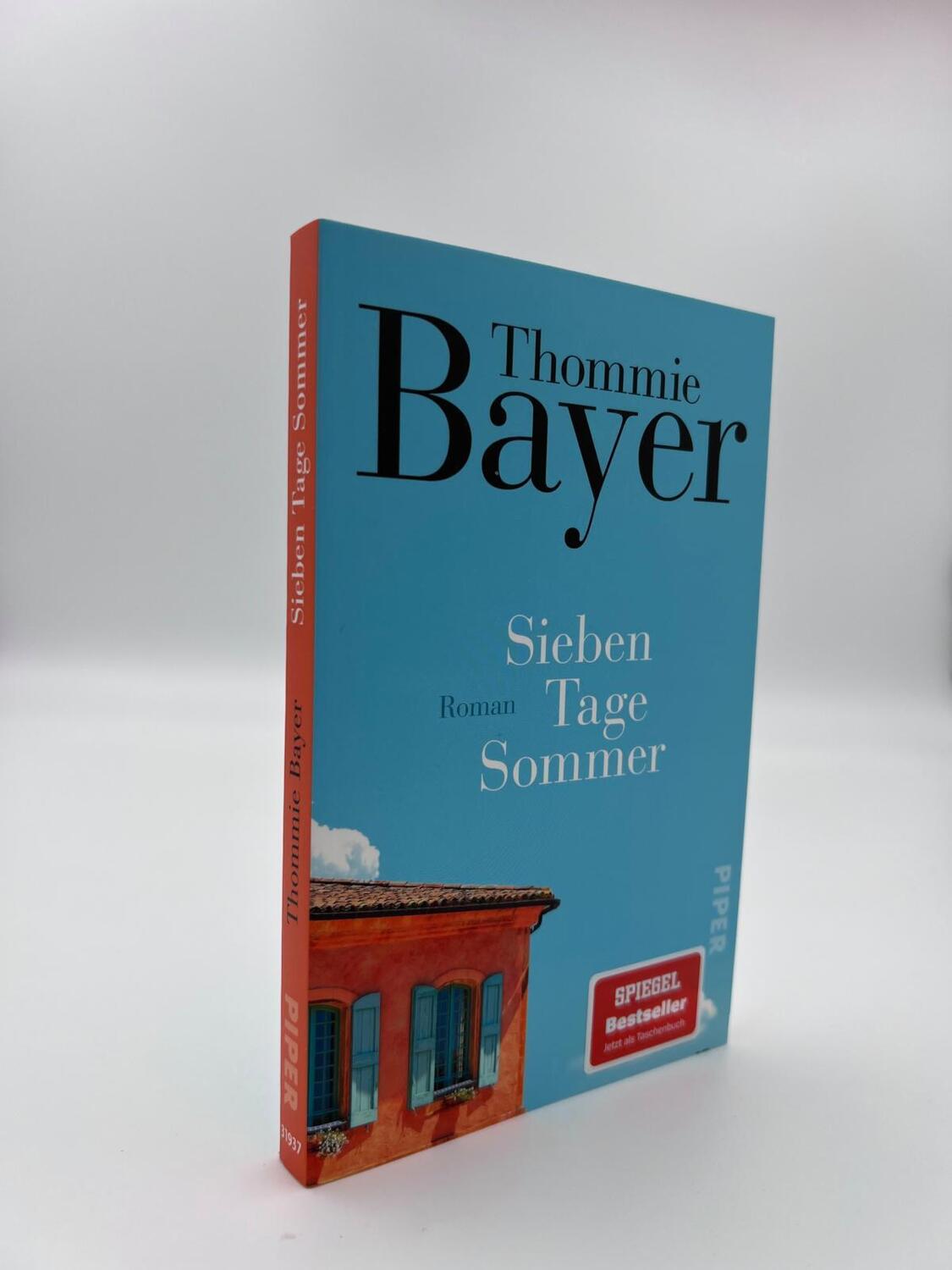 Bild: 9783492319379 | Sieben Tage Sommer | Thommie Bayer | Taschenbuch | 160 S. | Deutsch