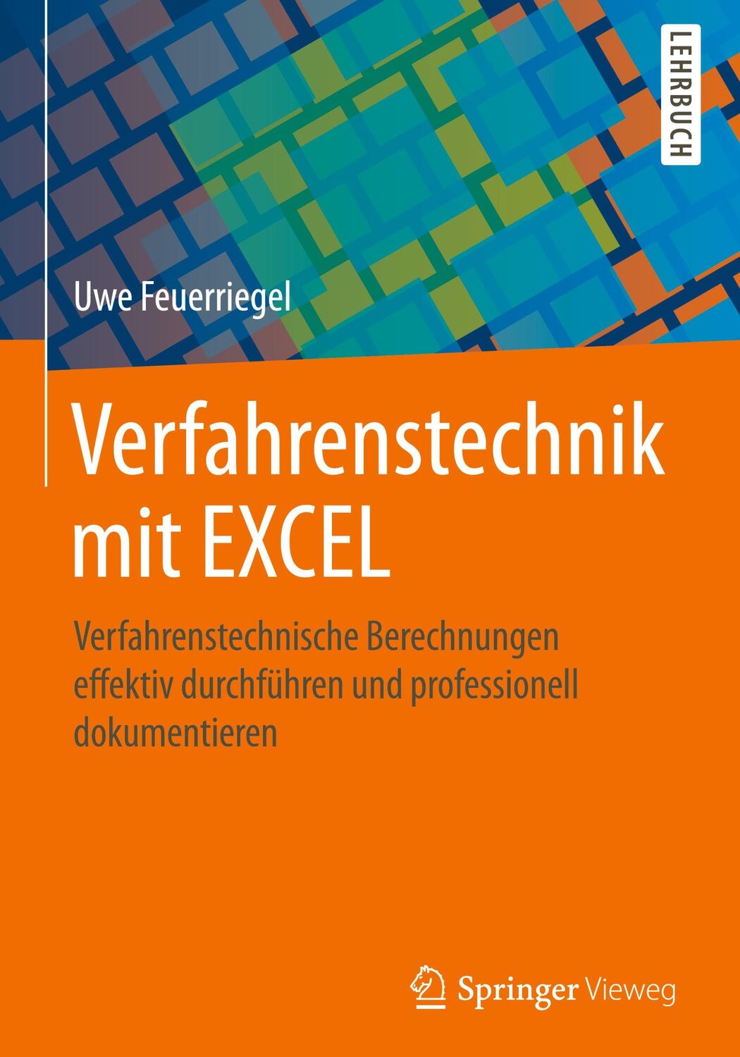 Cover: 9783658029029 | Verfahrenstechnik mit EXCEL | Uwe Feuerriegel | Buch | xvii | Deutsch