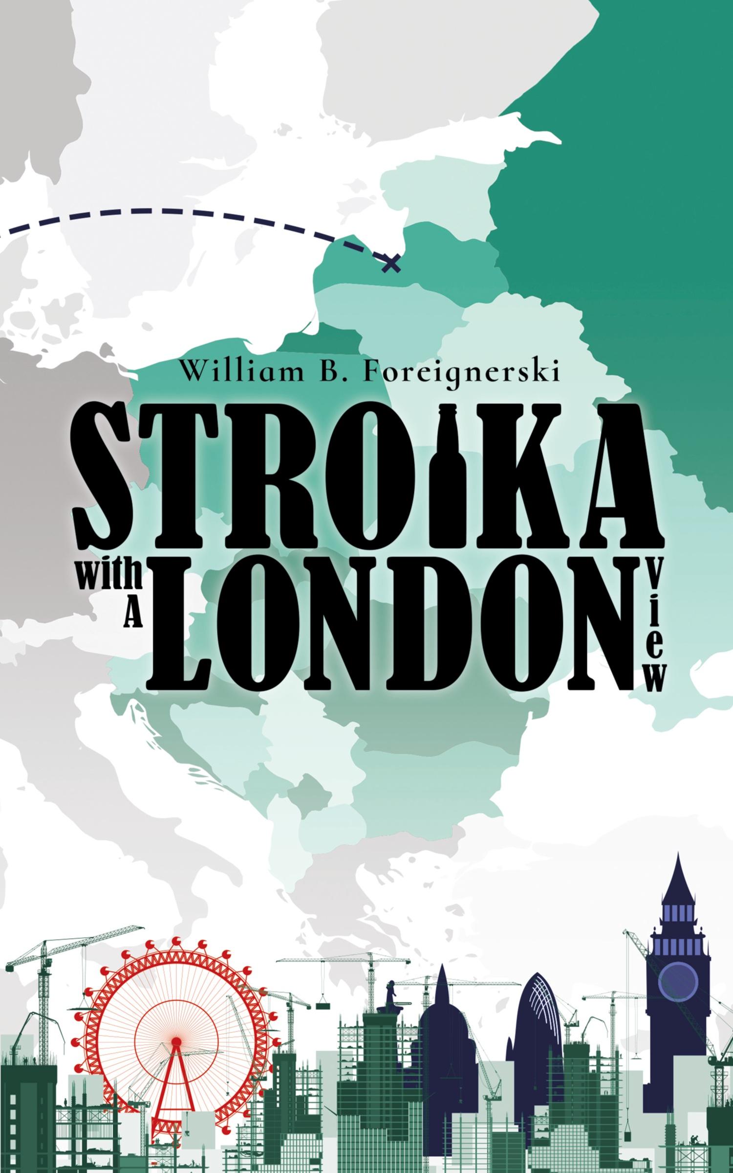 Cover: 9781788485289 | Stroika with a London View | William B. Foreignerski | Taschenbuch