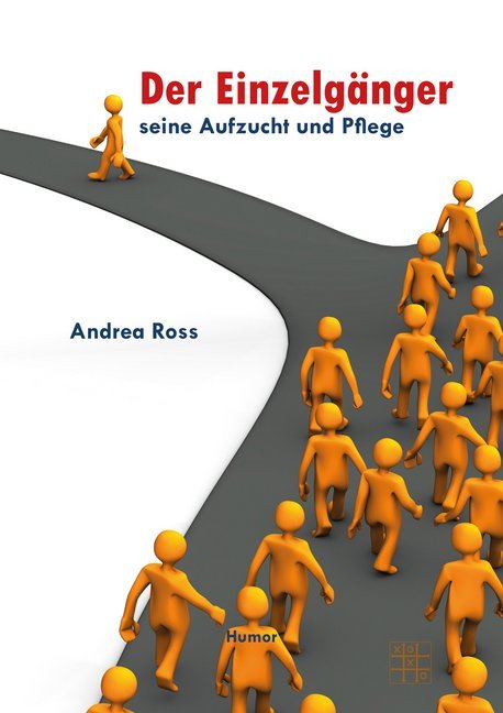 Cover: 9783967520279 | Der Einzelgänger -seine Aufzucht und Pflege | Andrea Ross | Buch