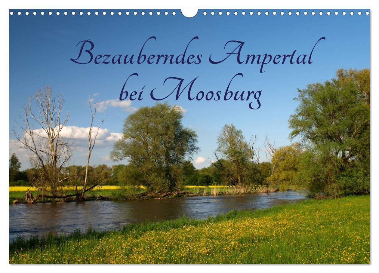 Cover: 9783435607976 | Bezauberndes Ampertal bei Moosburg (Wandkalender 2025 DIN A3 quer),...