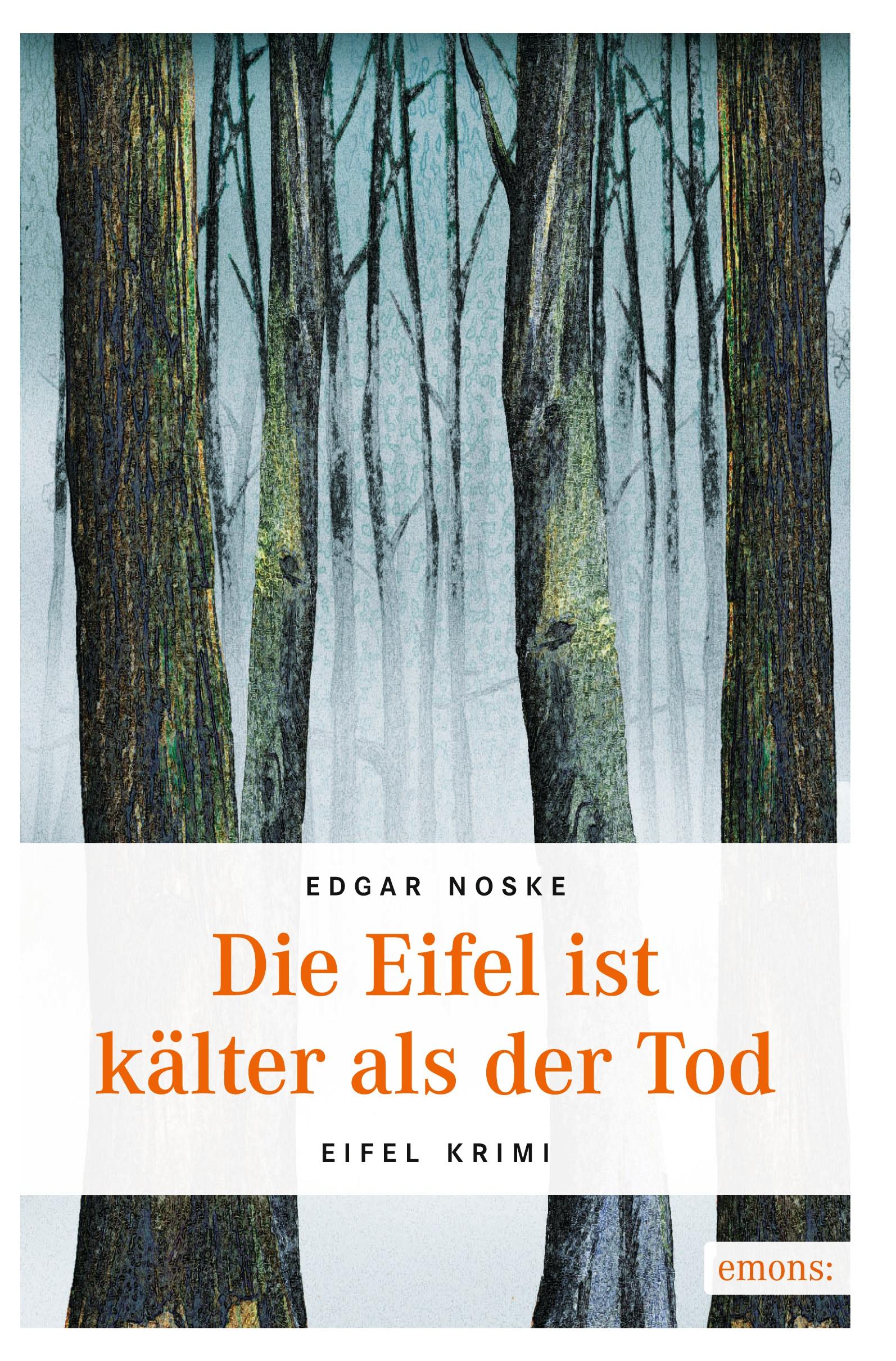 Cover: 9783897053052 | Die Eifel ist kälter als der Tod | Eifel Krimi | Edgar Noske | Buch