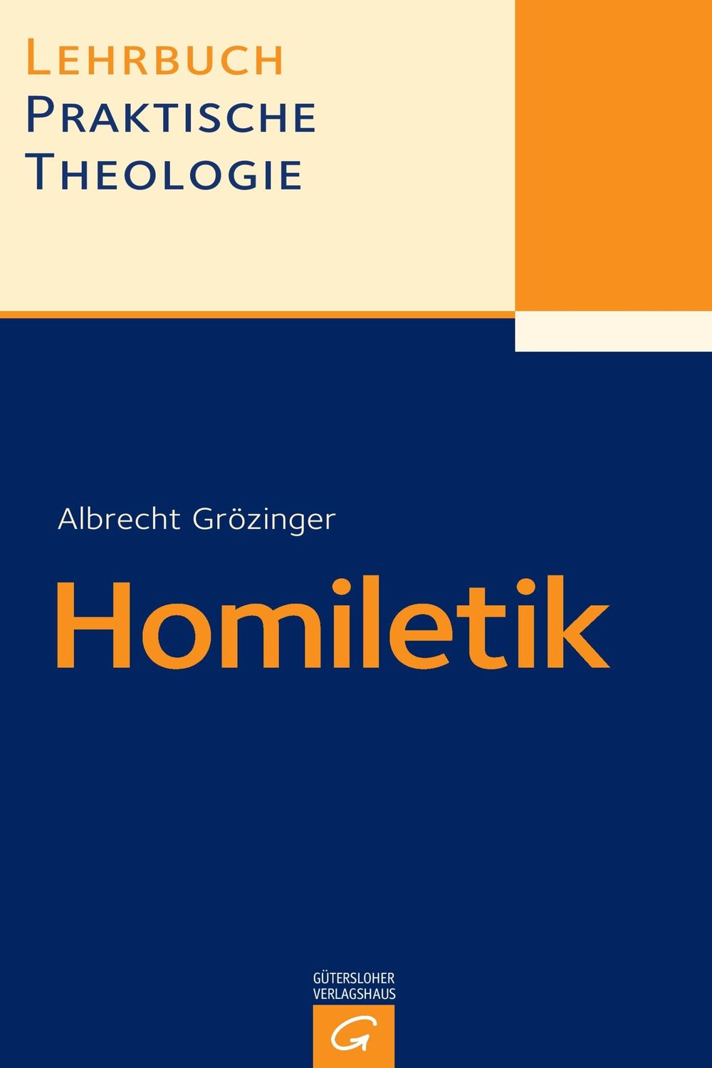 Cover: 9783579054032 | Homiletik | Albrecht Grözinger | Taschenbuch | Paperback | 344 S.