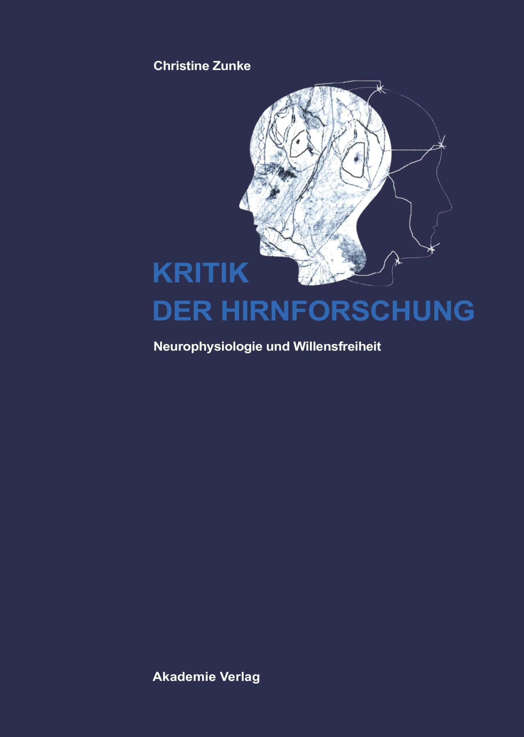 Cover: 9783050045016 | Kritik der Hirnforschung | Neurophysiologie und Willensfreiheit | Buch